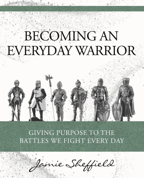 BECOMING AN EVERYDAY WARRIOR