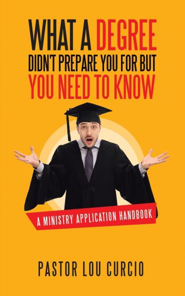What a Degree Didn't Prepare You For but You Need to Know