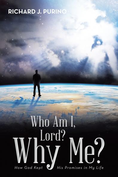 Who Am I Lord? Why Me?