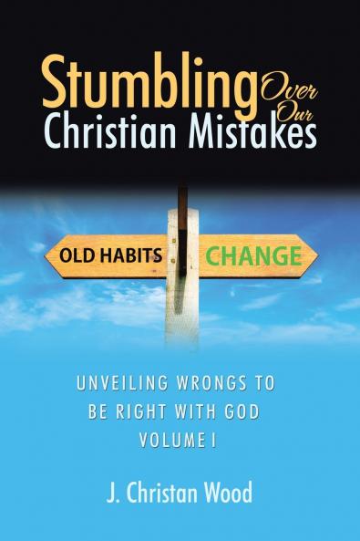 Stumbling Over Our Christian Mistakes