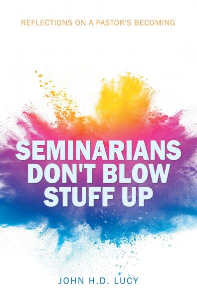 Seminarians Don't Blow Stuff Up