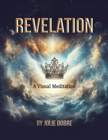 Revelation A Visual Meditation