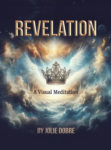 Revelation A Visual Meditation