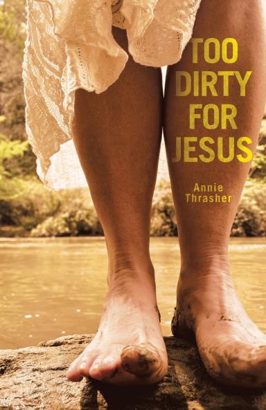 Too Dirty for Jesus