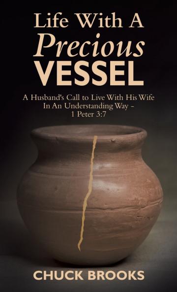 Life With A Precious Vessel