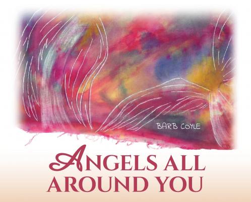ANGELS ALL AROUND YOU