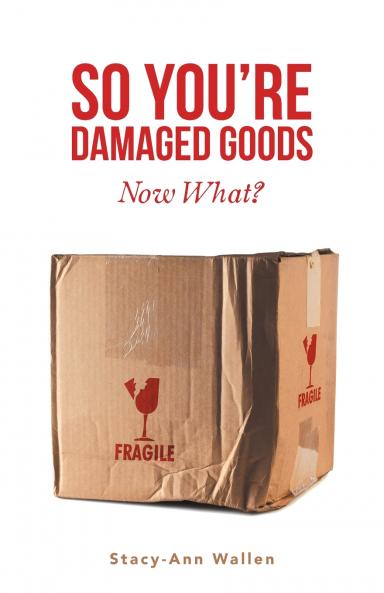 So You're Damaged Goods