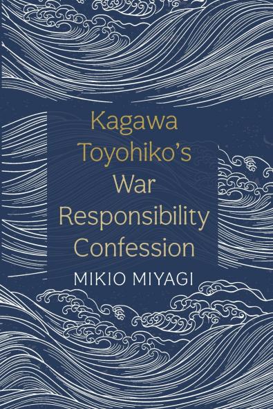 Kagawa Toyohiko's War Responsibility Confession