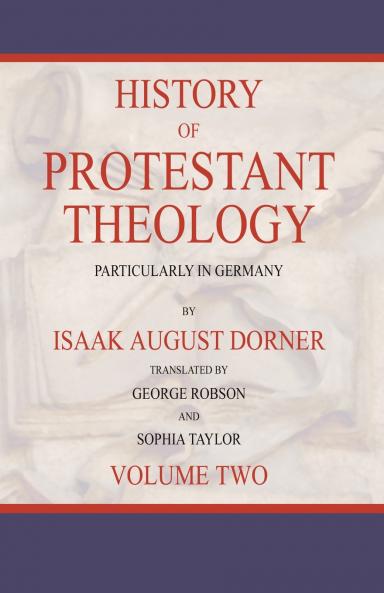 History of Protestant Theology Volume 2
