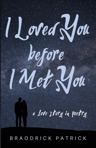 I Loved You before I Met You