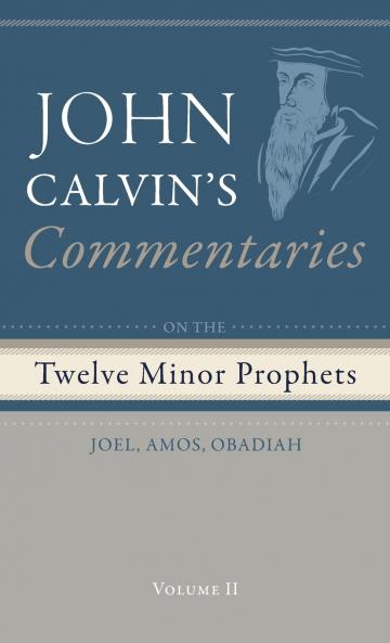 Commentaries on the Twelve Minor Prophets Volume 2