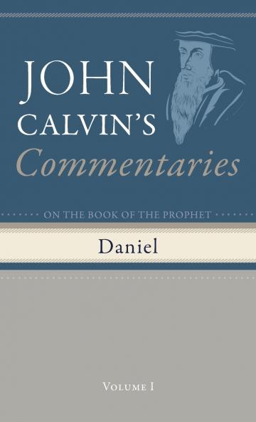 Commentaries on the Book of the Prophet Daniel Volume 1