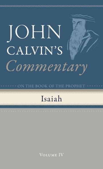 Commentary on the Book of the Prophet Isaiah Volume 4