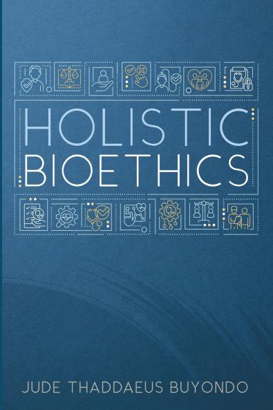 Holistic Bioethics