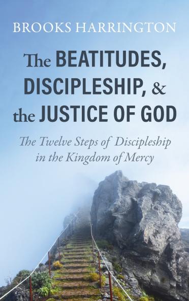 The Beatitudes Discipleship and the Justice of God
