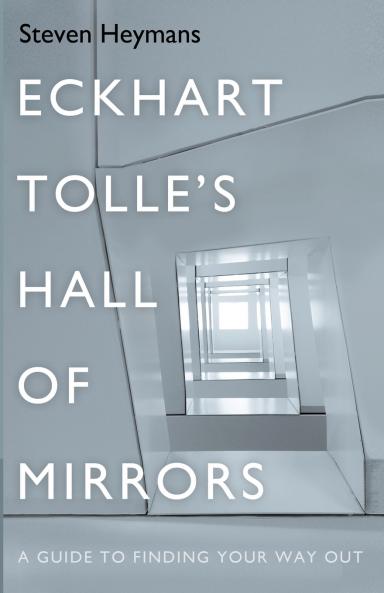 Eckhart Tolle's Hall of Mirrors