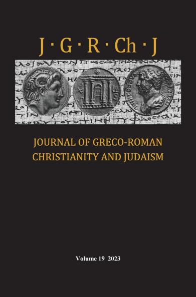 Journal of Greco-Roman Christianity and Judaism Volume 19
