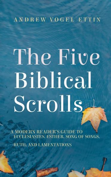 The Five Biblical Scrolls