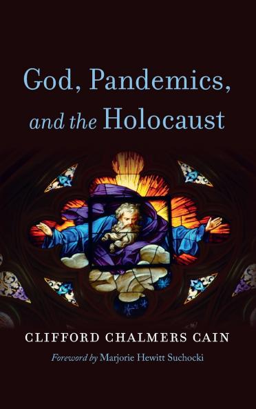 God Pandemics and the Holocaust