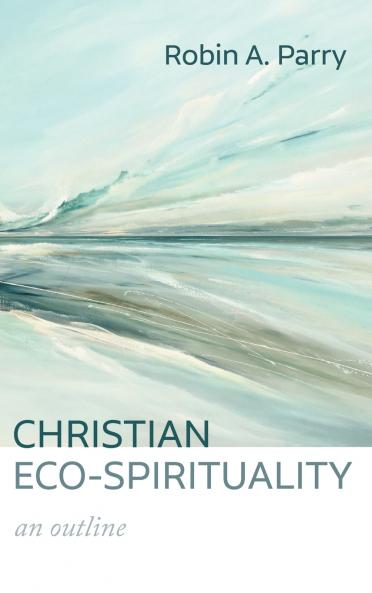 Christian Eco-Spirituality