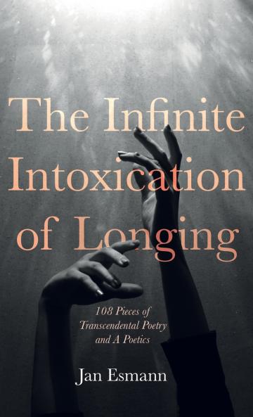 The Infinite Intoxication of Longing