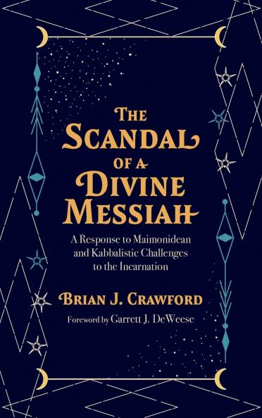 The Scandal of a Divine Messiah