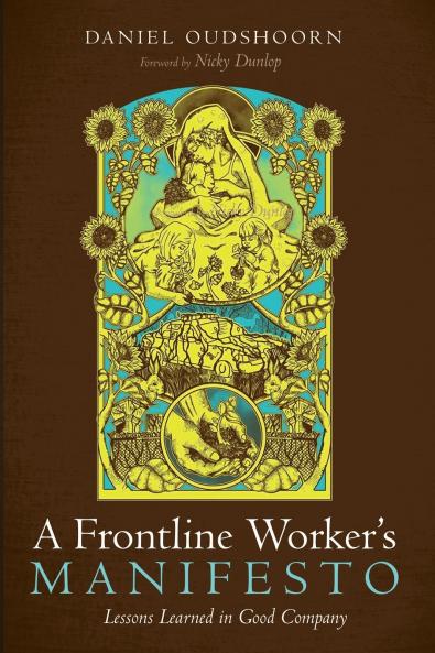 A Frontline Worker's Manifesto