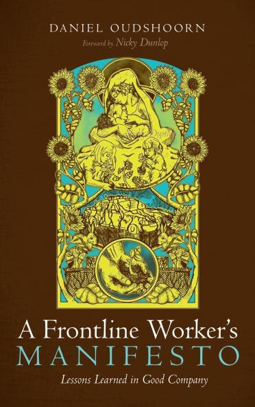 A Frontline Worker's Manifesto
