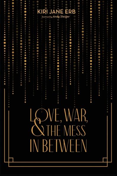 Love War and the Mess In Between