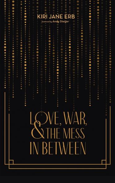 Love War and the Mess In Between