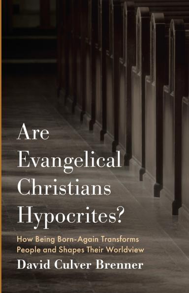 Are Evangelical Christians Hypocrites?