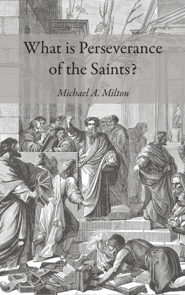 What is Perseverance of the Saints?