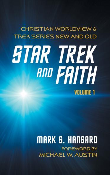 Star Trek and Faith Volume 1
