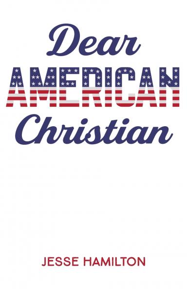 Dear American Christian