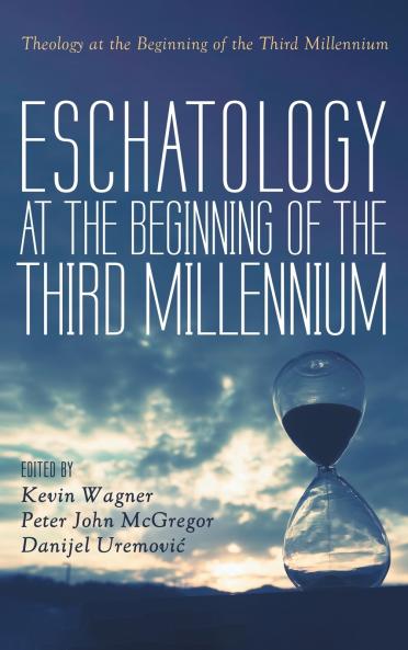 Eschatology at the Beginning of the Third Millennium