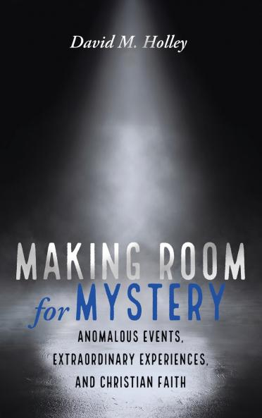 Making Room for Mystery