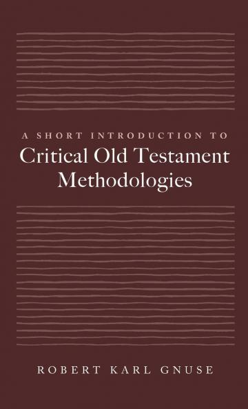 A Short Introduction to Critical Old Testament Methodologies