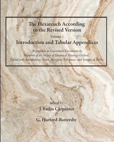 The Hexateuch According to the Revised Version Volume 1 Introduction and Tabular Appendices