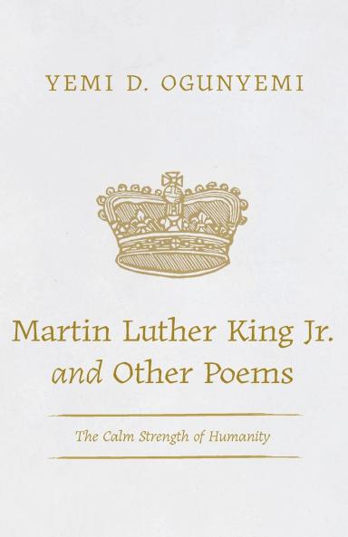 Martin Luther King Jr. and Other Poems
