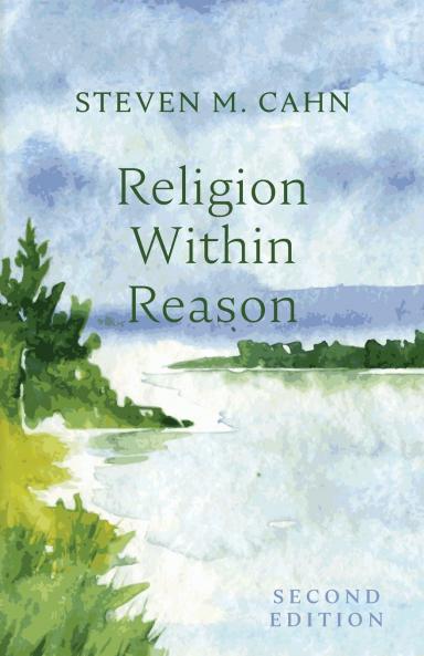 Religion Within Reason Second Edition
