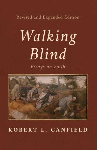 Walking Blind Revised and Expanded Edition