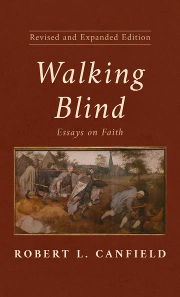 Walking Blind Revised and Expanded Edition