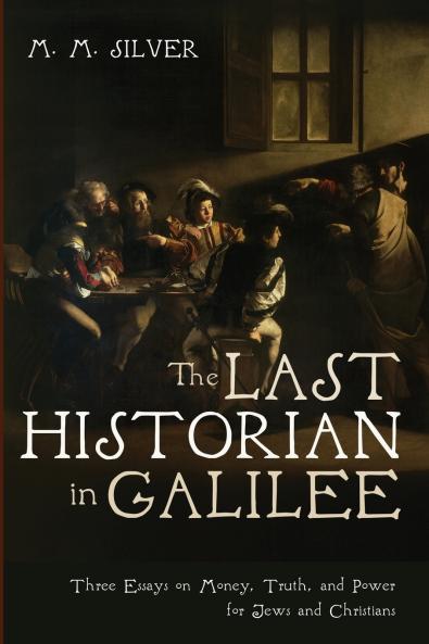 The Last Historian in Galilee