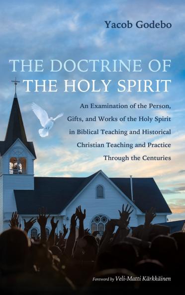 The Doctrine of the Holy Spirit