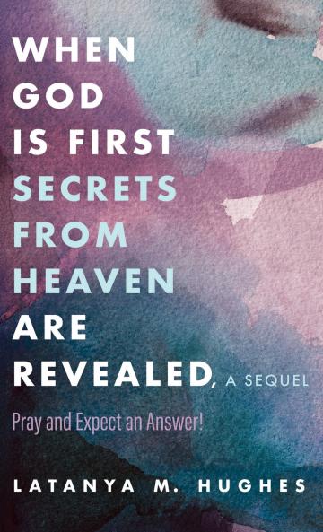 When God Is First Secrets from Heaven Are Revealed a Sequel