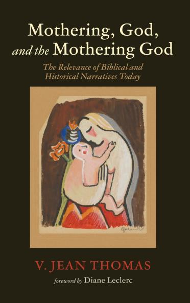 Mothering God and the Mothering God