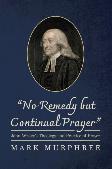 No Remedy but Continual Prayer