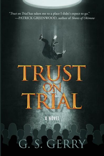 Trust on Trial