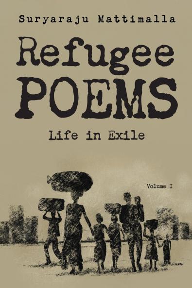 Refugee Poems Volume I