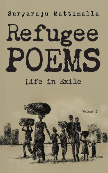 Refugee Poems Volume I
